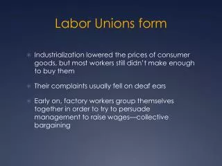 Labor Unions form