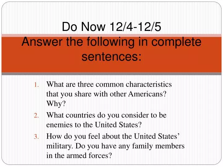 do now 12 4 12 5 answer the following in complete sentences