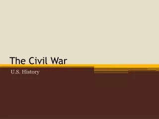 The Civil War