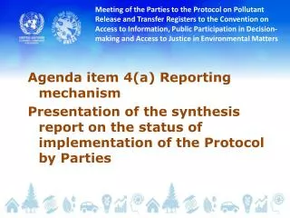 Agenda item 4(a) Reporting mechanism