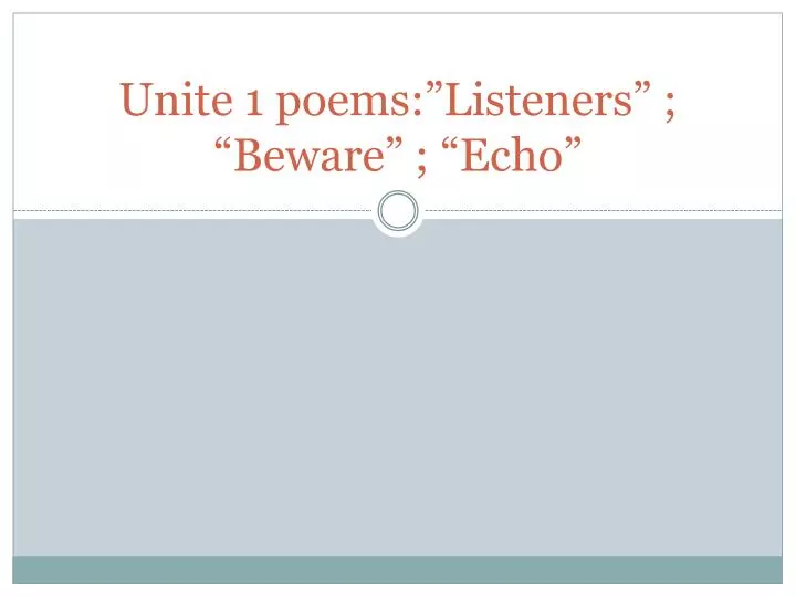 unite 1 poems listeners beware echo