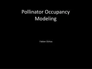 Pollinator Occupancy Modeling