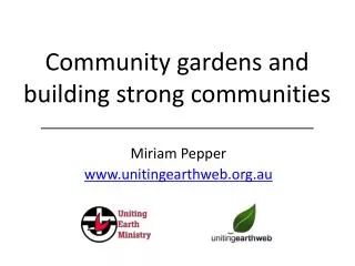 Community g ardens and building strong communities