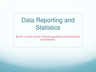 Data Reporting and Statistics