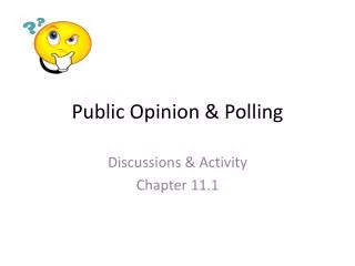 Public Opinion &amp; Polling