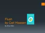 Flush by Carl Hiaasen - slide 1