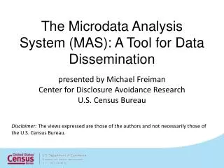 The Microdata Analysis System (MAS): A Tool for Data Dissemination