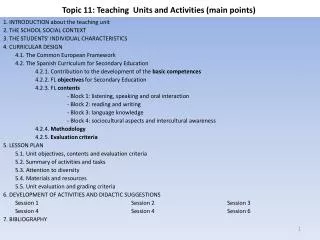 Topic 11: Teaching Units and Activities ( main points )