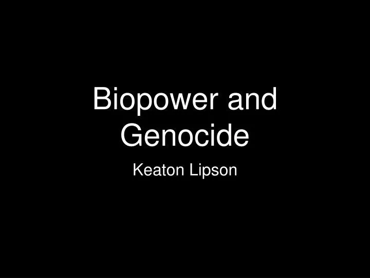 biopower and genocide