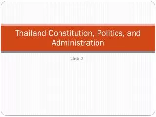 Thailand Constitution, Politics, and Administration