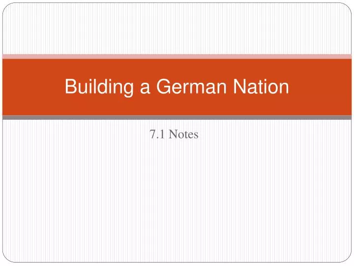 building a german nation