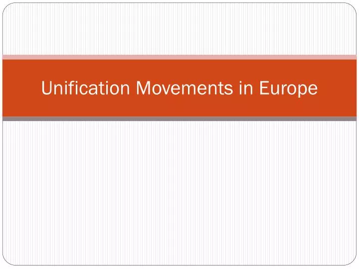unification movements in europe