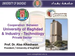 Cooperation Between University of Baghdad &amp; Industry - Technology Private Sector