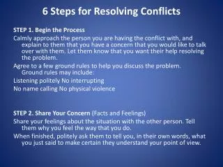 6 Steps for Resolving Conflicts STEP 1. Begin the Process