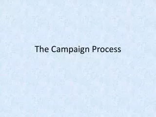 the campaign process