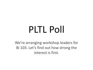 PLTL Poll