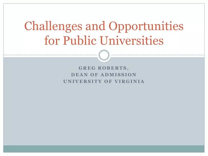 challenges and opportunities for public universities
