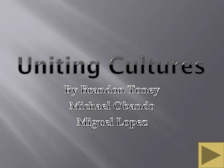 uniting cultures