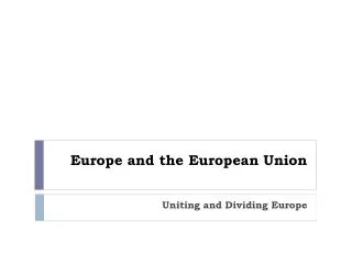 Europe and the European Union