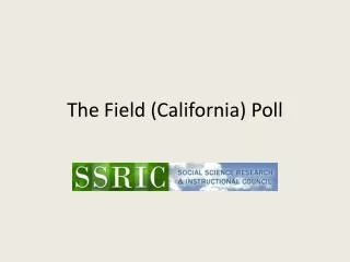 The Field (California) Poll