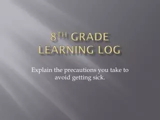 8 th grade Learning Log