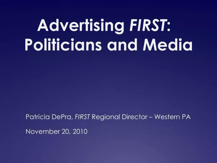 advertising first politicians and media