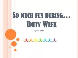 So much fun during… Unity Week