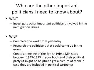 Who are the other important politicians I need to know about?