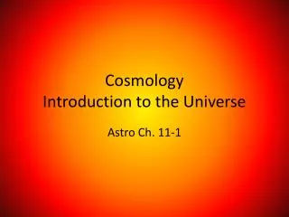 Cosmology Introduction to the Universe