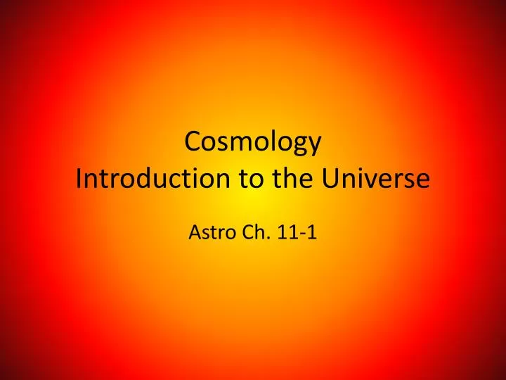 cosmology introduction to the universe
