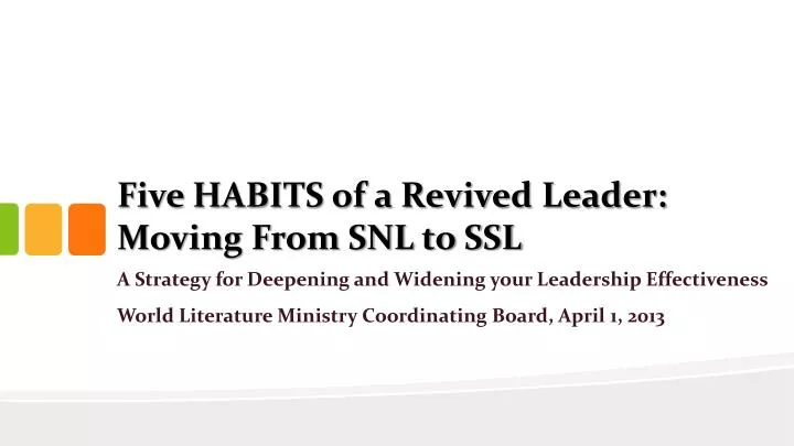 five habits of a revived leader moving from snl to ssl