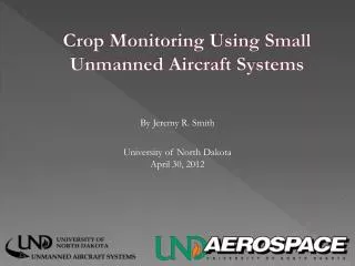 Crop Monitoring Using Small Unmanned Aircraft Systems