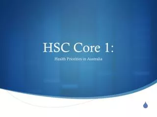 HSC Core 1: