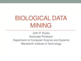 BIOLOGICAL Data Mining