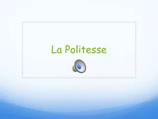 la politesse