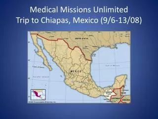 Medical Missions Unlimited Trip to Chiapas, Mexico (9/6-13/08)