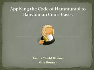 Applying the Code of Hammurabi to Babylonian Court Cases