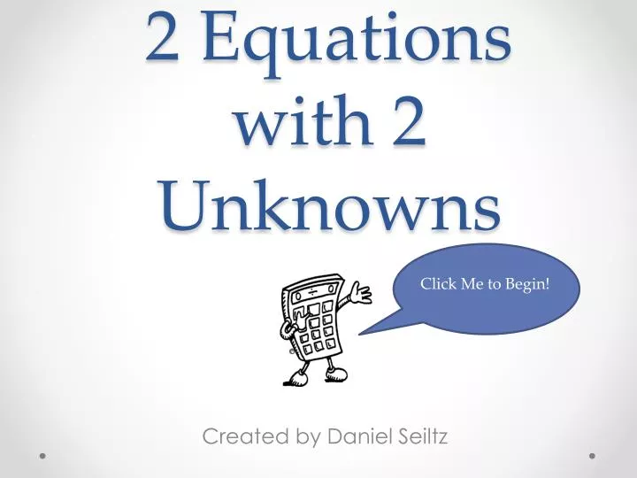 2 equations with 2 unknowns