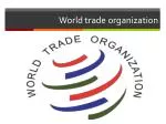 World trade organization - slide 1