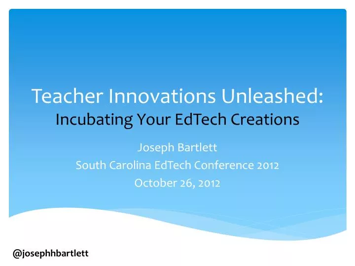 teacher innovations unleashed incubating your edtech creations