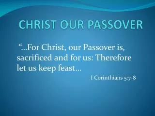 CHRIST OUR PASSOVER