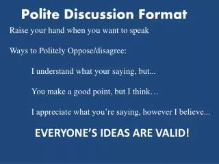 Polite Discussion Format