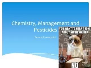 Chemistry, Management and Pesticides