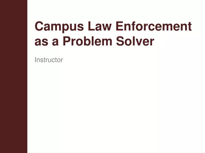 campus law enforcement as a problem solver