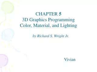 CHAPTER 5 3D Graphics Programming Color, Material, and Lighting