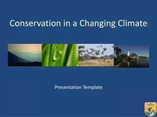 Conservation in a Changing Climate