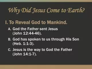 Why Did Jesus Come to Earth?
