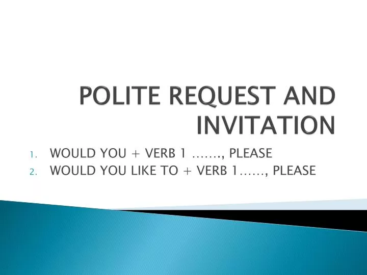 polite request and invitation