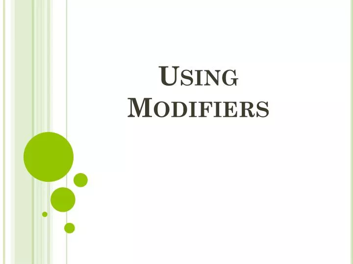 using modifiers