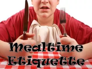 Mealtime Etiquette